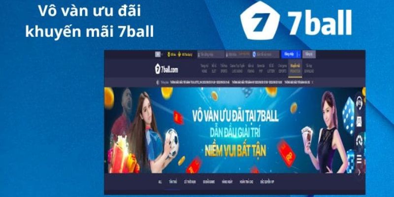 Nhiều khuyến mãi khi tham gia chơi casino online 7ball