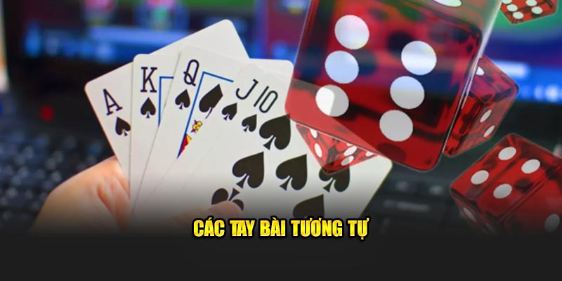 Các tay bài tương tự 